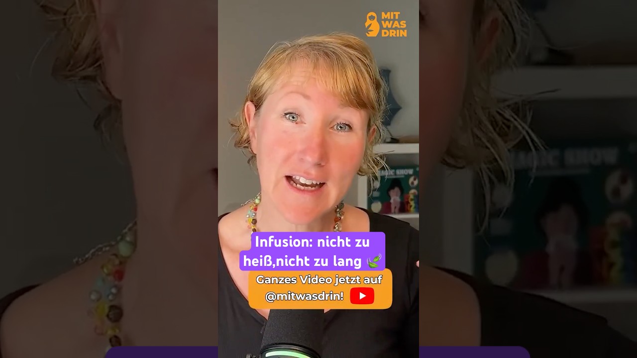 Infusion: nicht zu heiß, nicht zu lang